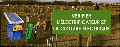 Vérifier l’électrificateur et la clôture électrique Vérifier l’électrificateur et la clôture électrique