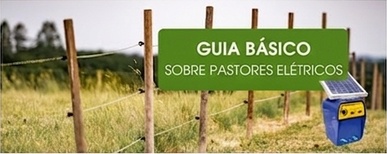 Guia básico sobre pastores elétricos Guia básico sobre pastores elétricos